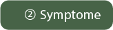symptoms